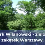 Park wilanowski idealne miejsce na piknik i spacer