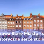 Warszawa noclegi i atrakcje kompletny przewodnik dla turystów